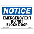 Signmission OSHA Notice Sign, Emergency Exit Do Not Block Door, 24in X 18in Aluminum, 18"W, 24" L, Landscape OS-NS-A-1824-L-11804